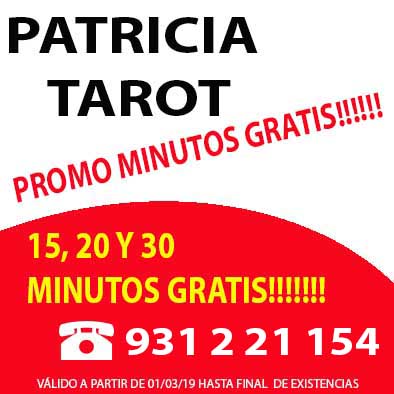 tarot y videncia patricia. promoción minutos gratis.
